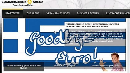 «Ελλάδα, πες αντίο στο Euro»!