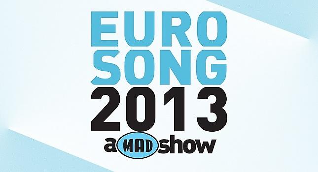 Eurosong 2013 - A Mad Show!