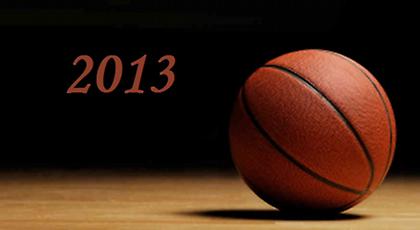 Μπάσκετ 2013: Από το «Α» ως το «Ω»
