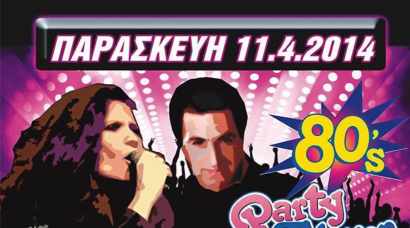80’s Night + pro Easter Live Happening: Κώστας Μπίγαλης & Πωλίνα