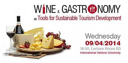 Οίνος και γαστρονομία ως εργαλεία βιώσιμης τουριστικής ανάπτυξης