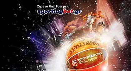 H Sportingbet.gr, επίσημος Εθνικός Χορηγός της Euroleague, στέλνει δύο τυχερούς στο Final 4