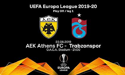 Το πρόγραμμα του ΑΕΚ-Τράμπζονσπορ