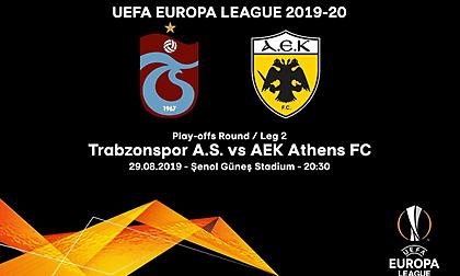 Το πρόγραμμα του Τράμπζονσπορ-ΑΕΚ