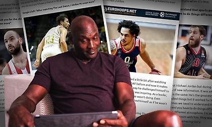 Last Dance: 23 παίκτες της EuroLeague μιλούν για το ντοκιμαντέρ-φαινόμενo και τον Μάικλ Τζόρνταν