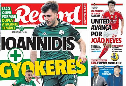 Πρωτοσέλιδο ο Ιωαννίδης στη Record: «Τον θέλει μαζί με Γκιοκέρες»