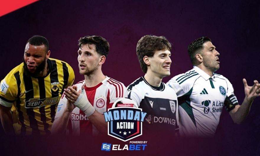 Live Monday Action Powered by Elabet: Ποιος θα πάρει το πρωτάθλημα; Τριπλή ισοβαθμία στην κορυφή