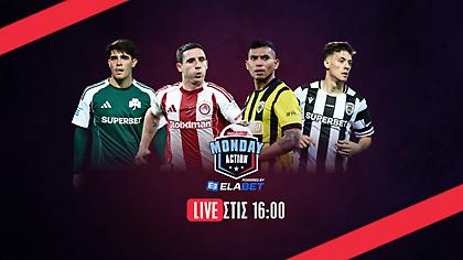 Monday Action Powered by ELABET: Παράσταση τίτλου από ΑΕΚ στο Καραϊσκάκη | Χωρίς νικητή το ΠΑΟΚ–Παναθηναϊκός