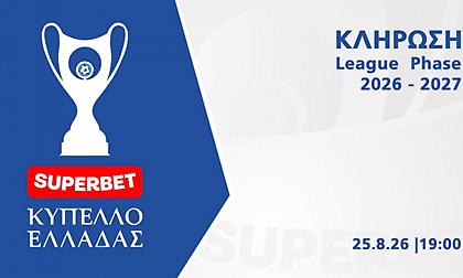 Live Streaming: Η κλήρωση της League Phase του Superbet Κυπέλλου Ελλάδας